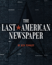 The Last American Newspaper